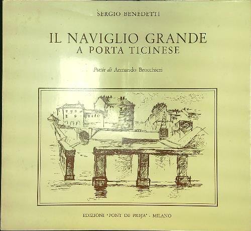 Il Naviglio Grande a Porta Ticinese