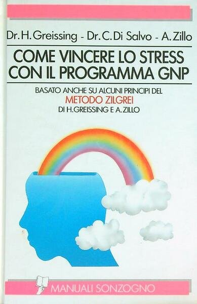 Come vincere lo stress con il programma GNP