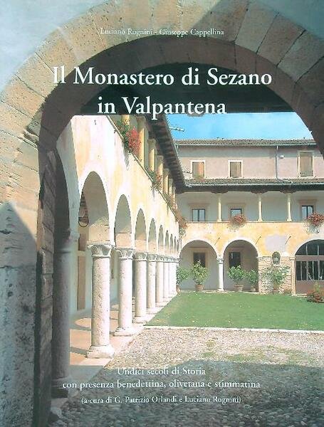 Il Monastero di Sezano in Valpantena