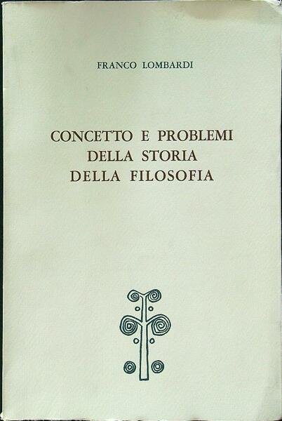 Concetto e problemi della storia della filosofia
