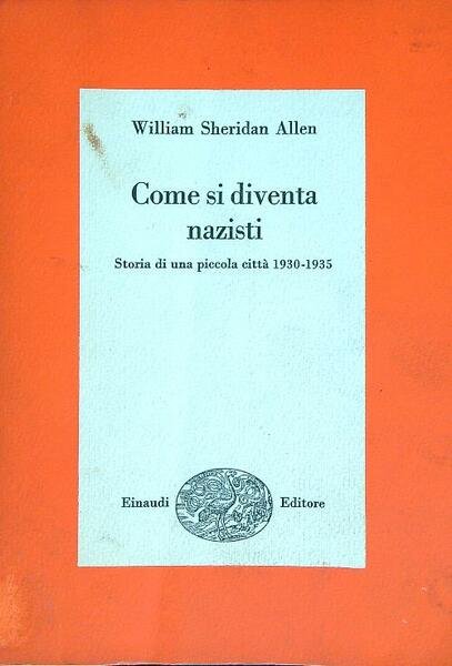 Come si diventa nazisti