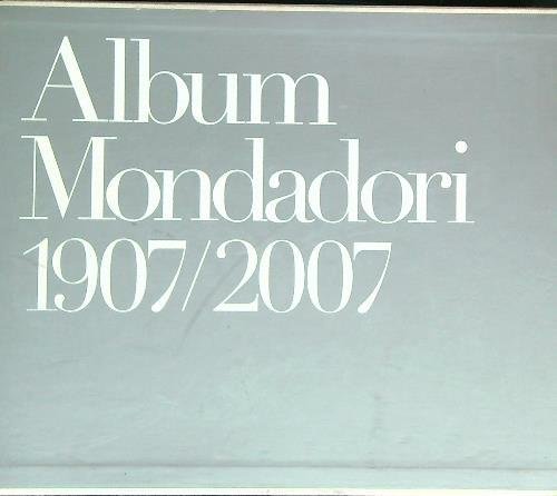 Album Mondadori 1907-2007