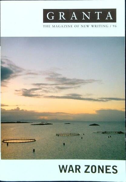 Granta. The magazine of new writing 96