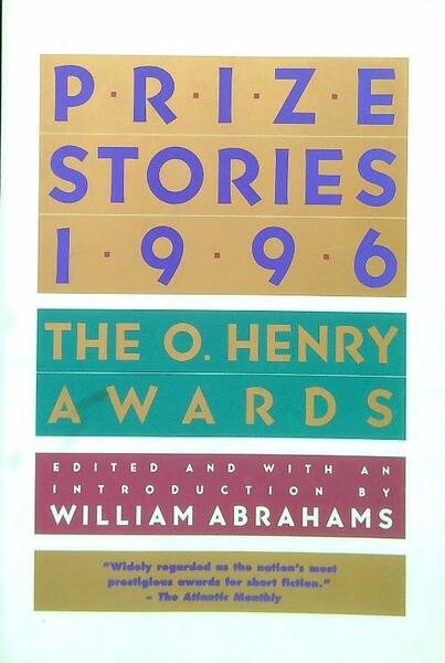 Prize Stories 1996. The O. Henry Awards