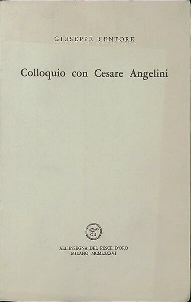 Colloquio con Cesare Angelini