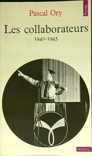 Les collaborateurs 1940-1945