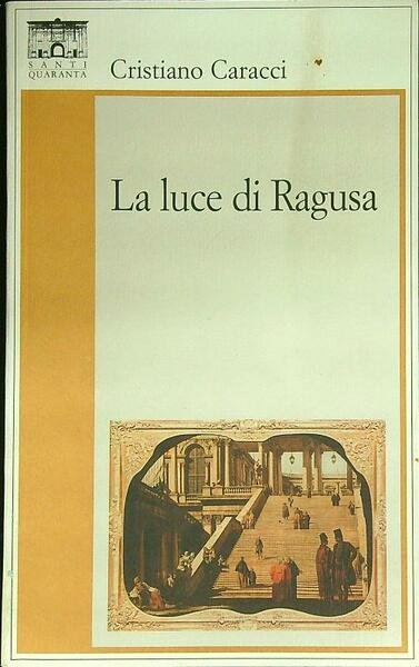 La luce di Ragusa