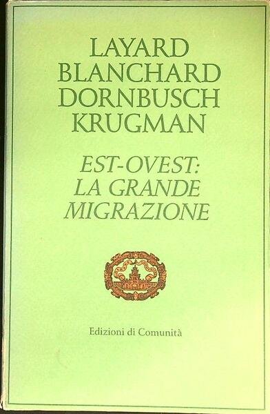 Est-Ovest: la grande migrazione