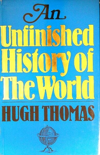 An unifished history of the world