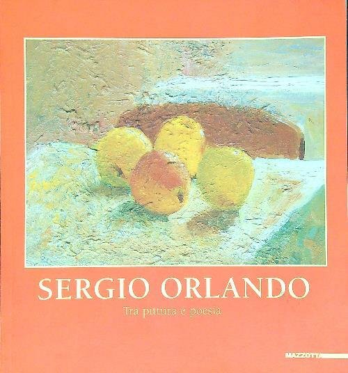 Sergio Orlando. Tra pittura e poesia