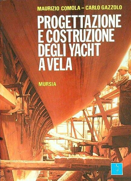 Progettazione e costruzione degli yacht a vela