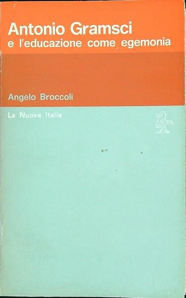 Antonio Gramsci e l'educazione come egemonia