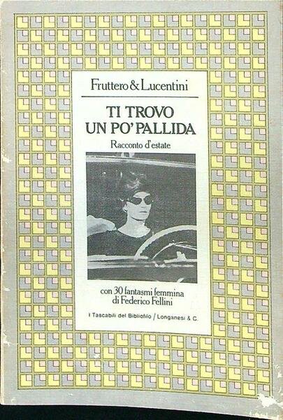 Ti trovo un po' pallida