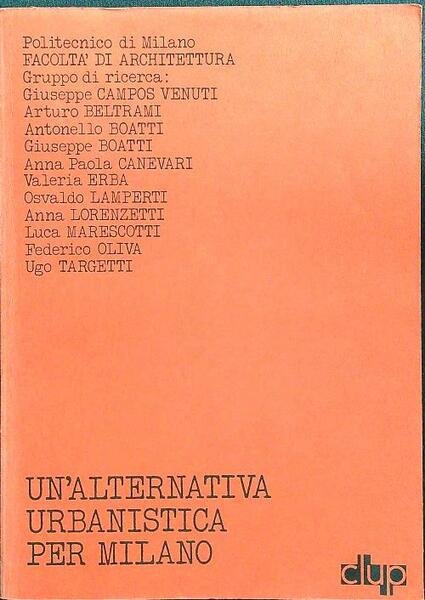 Un'alternativa urbanistica per Milano