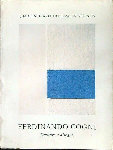 Ferdinando Cogni Sculture e disegni