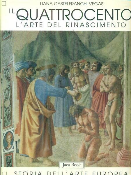 Il Quattrocento. L'arte del Rinascimento