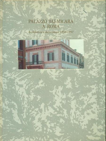 Palazzo Baj-Micara a Roma