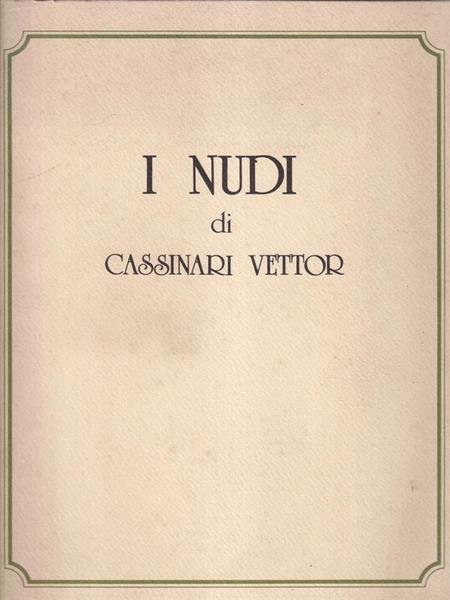 I nudi di Cassinari Vettor - 2 litografie in custodie cartonate