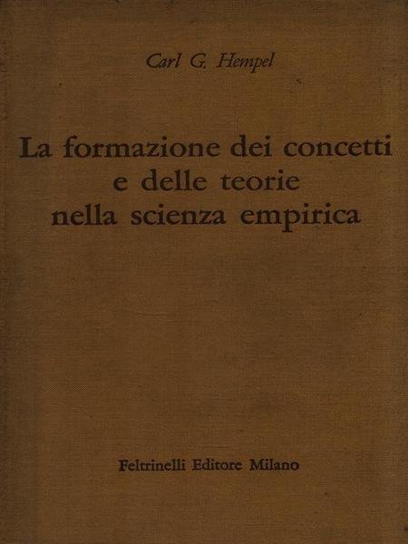 La formazione dei concetti e delle teorie nella scienza empirica