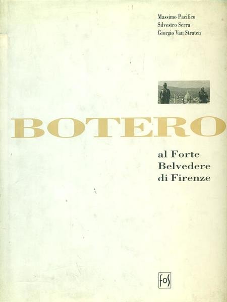 Bottero al Forte Belvedere di Firenze
