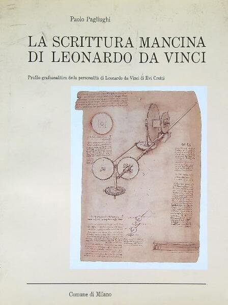 La scrittura mancina di Leonardo Da Vinci