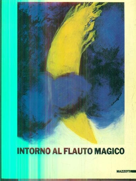 Intorno al flauto magico