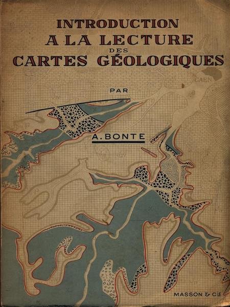 Introduction a la lecture des cartes geologiques