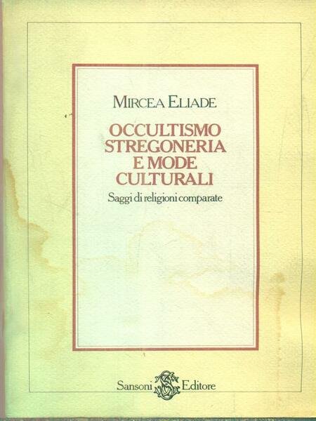 Occultismo stregoneria e mode culturali