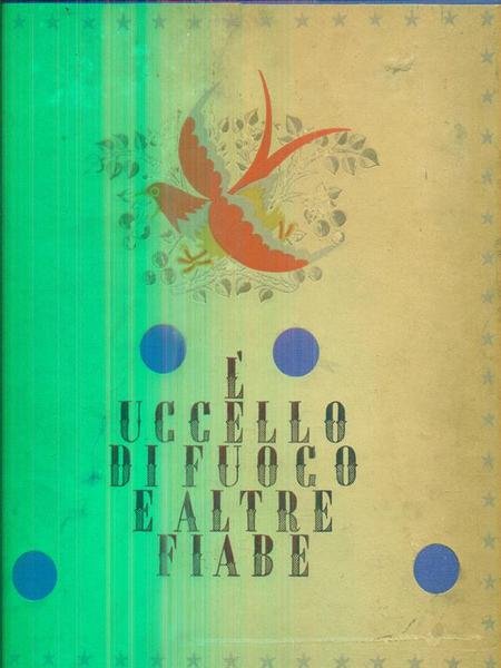 L'uccello di fuoco e altre fiabe