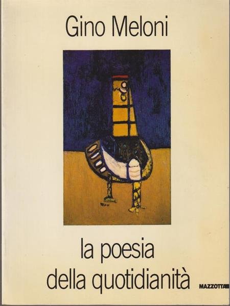 Gino Meloni - La poesia della quotidianita'