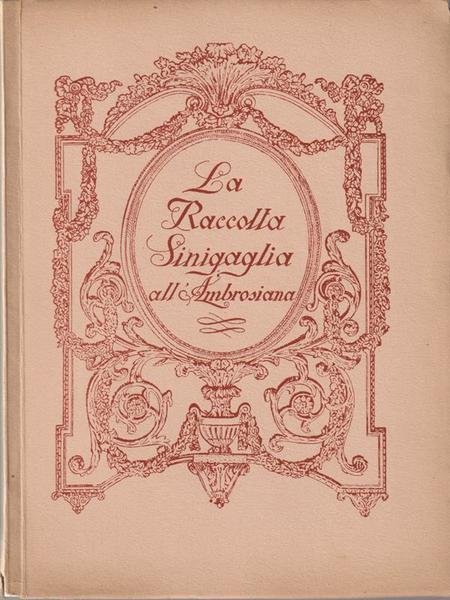La raccolta Sinigaglia all'Ambrosiana