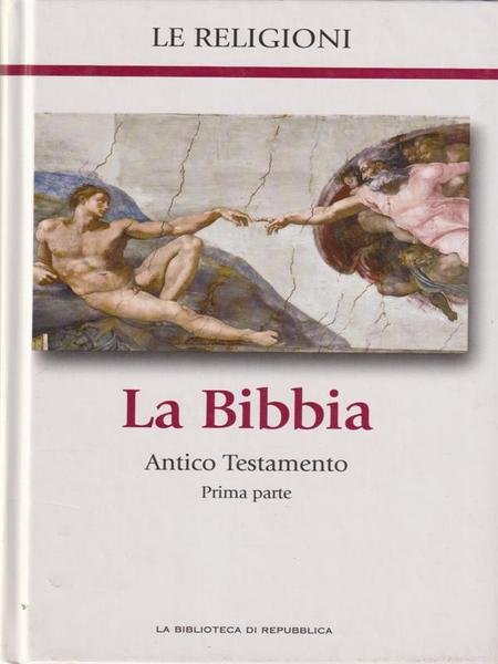 La Bibbia - vol 1 Antico Testamento prima parte
