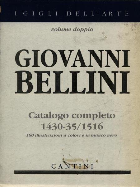 Giovanni Bellini. Catalogo completo