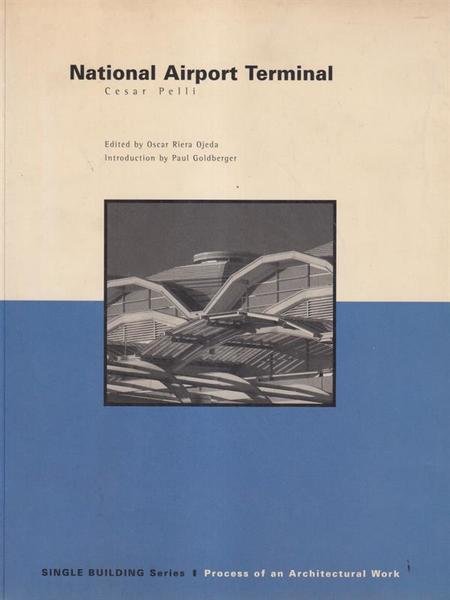 National airport terminal Cesar Pelli