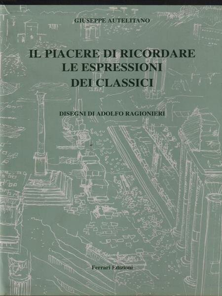 Il piacere di ricordare le espressioni dei classici | Immagine Gallery 1