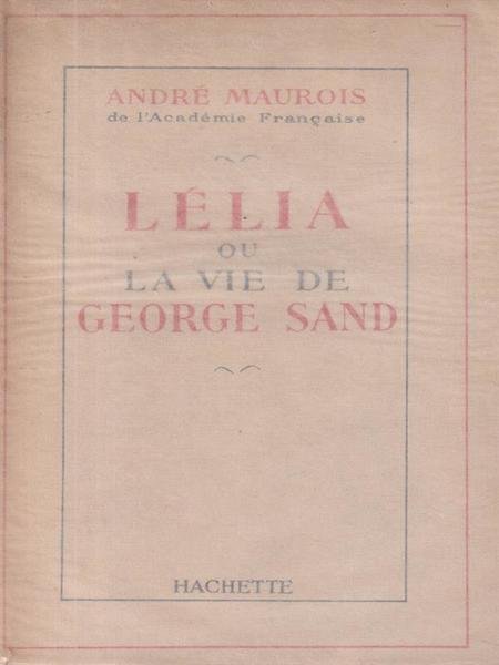Lelia ou la vie de George Sand