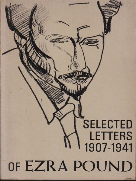 Selected letters 1907-1941 of Ezra Pound