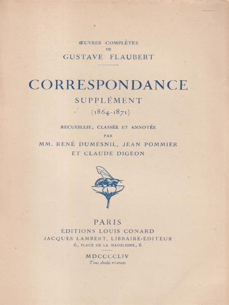 Gustave Flaubert Correspondance Supplement (1864-1871)