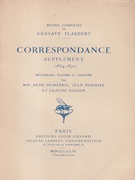 Gustave Flaubert Correspondance Supplement (1864-1871) | Immagine Gallery 1