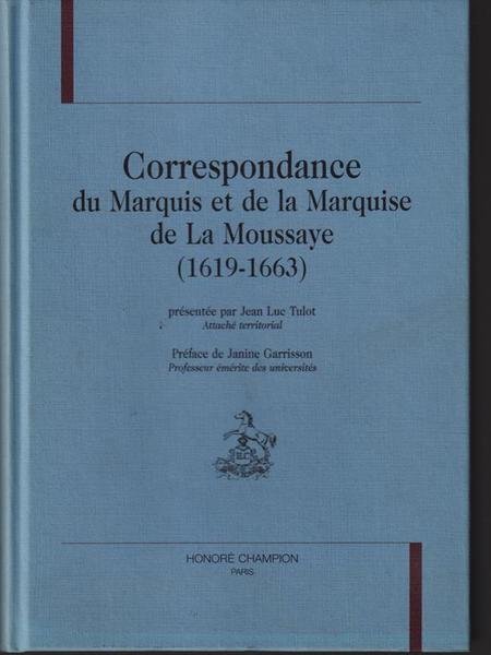 Correspondance du marquis et de la marquise de La Moussaye …