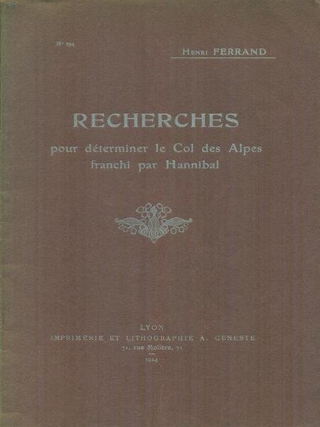 Recherches pour determiner le col des alpes franchi par Hannibal