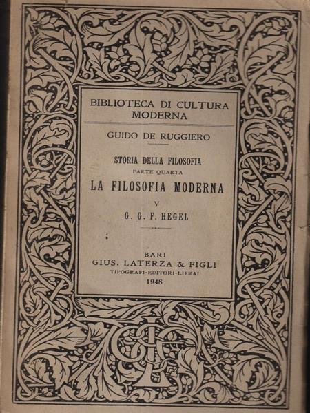 Storia della filosofia parte IV - La filosofia moderna V - G.G.F. Hegel
