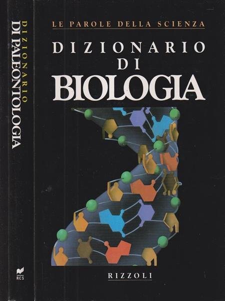Dizionario di Biologia - Dizionario di Paleontologia 2 voll.