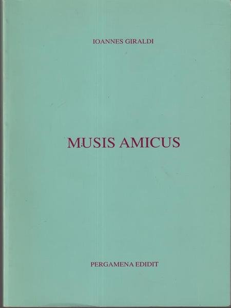 Musis amicus
