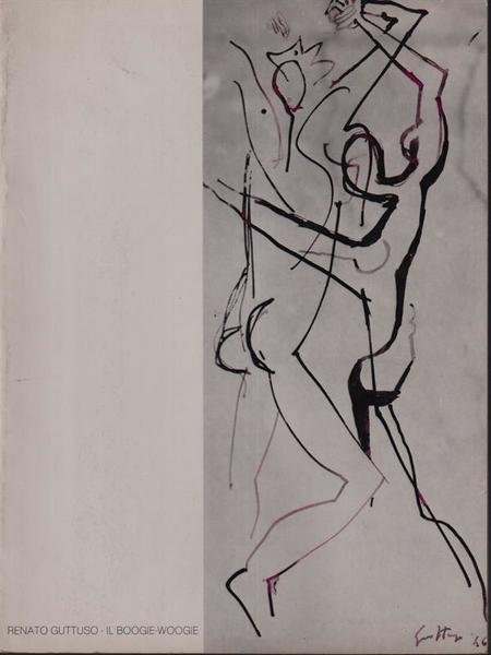Renato Guttuso. Il boogie-Woogie e disegni preparatori