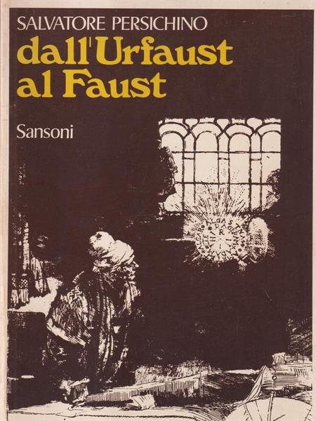 Dall'Urfaust al Faust