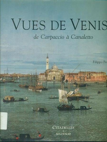 Vues de Venise: de Carpaccio a Canaletto
