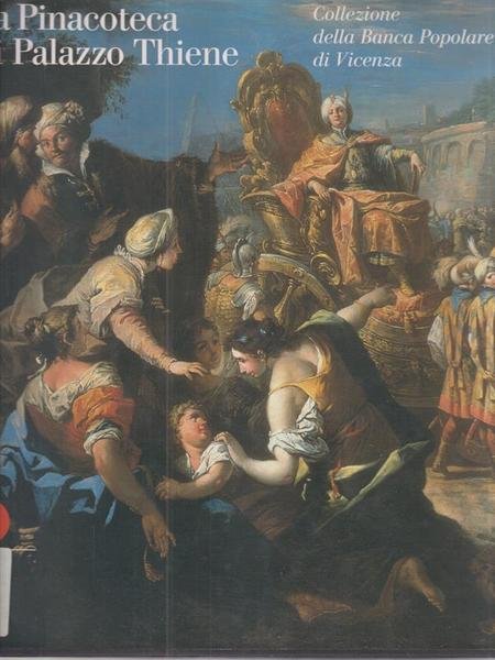 La pinacoteca di Palazzo Thiene