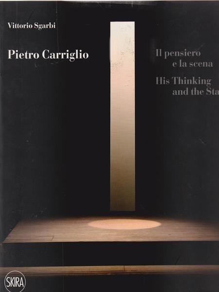 Pietro Carriglio: il pensiero e la scena