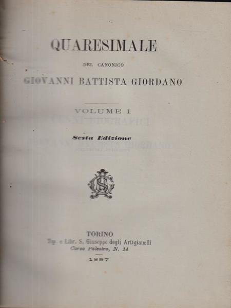 Quaresimale del canonico Giovanni Battista Giordano vol I-II (due volumi …